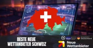 Beste Neue Wettanbieter Schweiz