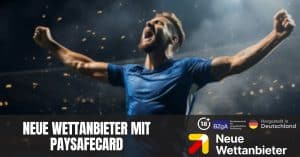 Neue Wettanbieter mit Paysafecard